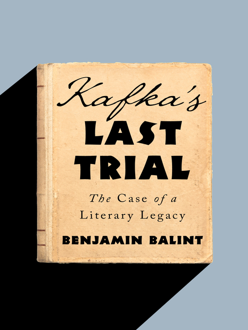 Title details for Kafka's Last Trial by Benjamin Balint - Wait list